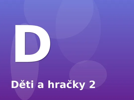 Děti a hračky 2