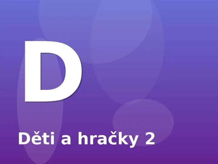 Děti a hračky 2