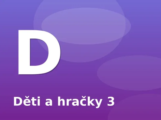 Děti a hračky 3