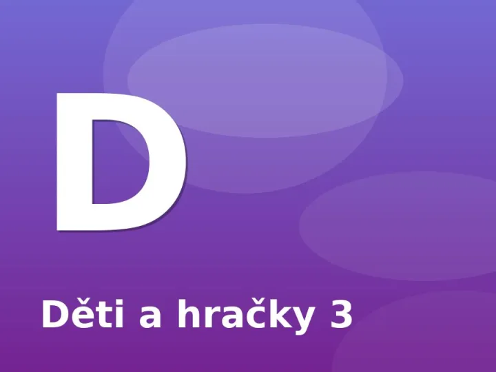 Děti a hračky 3