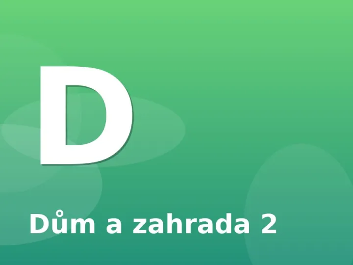 Dům a zahrada 2