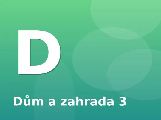 Dům a zahrada 3