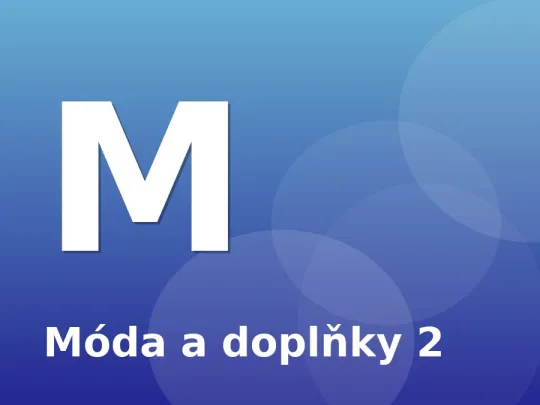 Móda a doplňky 2
