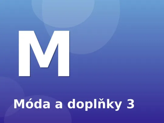 Móda a doplňky 3